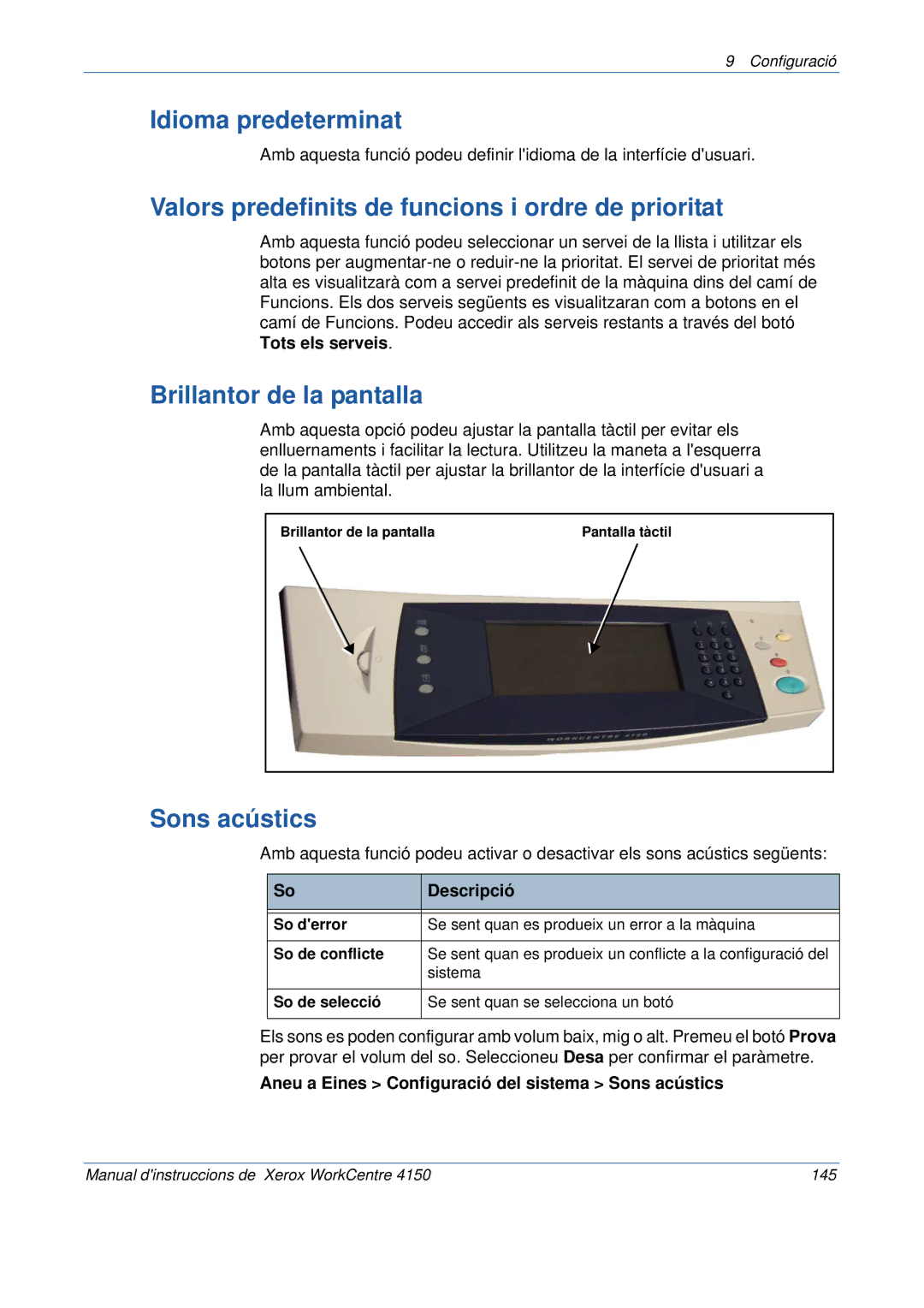 Xerox 5.0 24.03.06 Idioma predeterminat, Valors predefinits de funcions i ordre de prioritat, Brillantor de la pantalla 