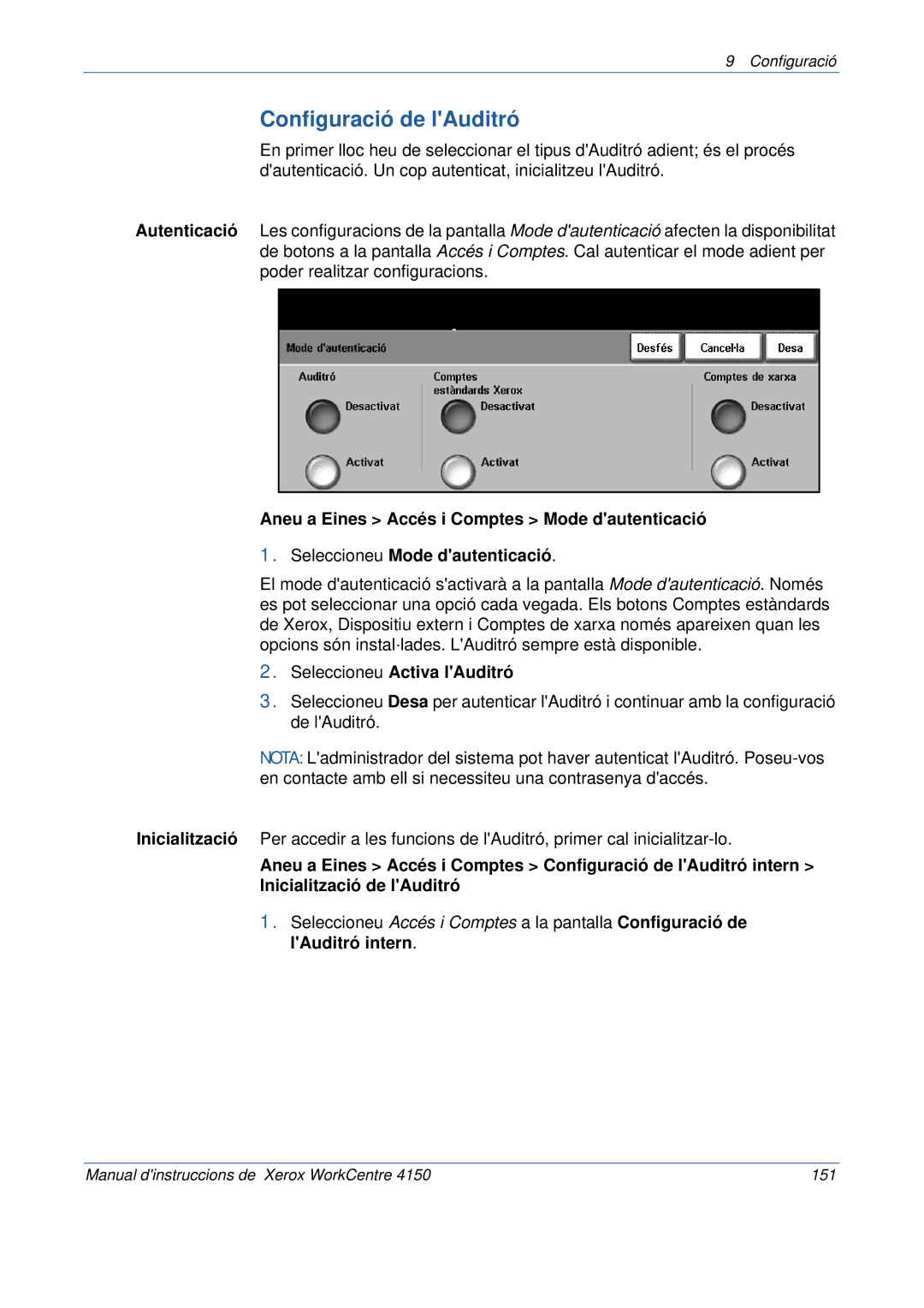 Xerox 5.0 24.03.06 manual Configuració de lAuditró, Seleccioneu Activa lAuditró 