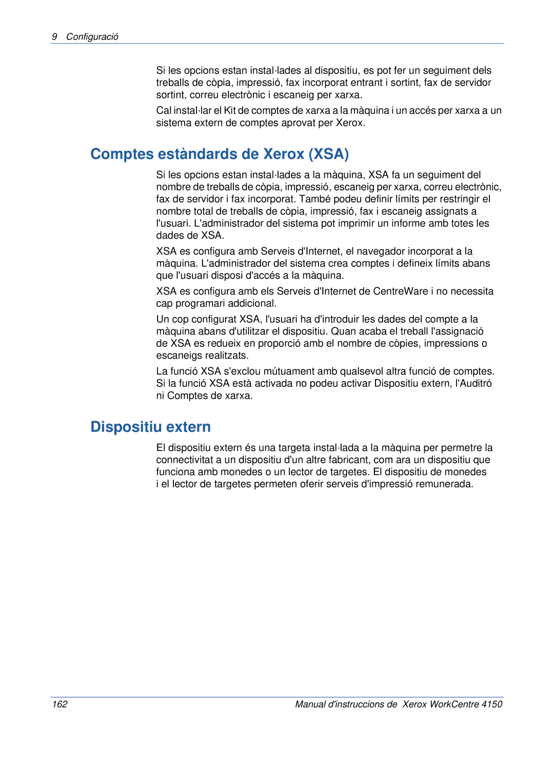 Xerox 5.0 24.03.06 manual Comptes estàndards de Xerox XSA, Dispositiu extern 