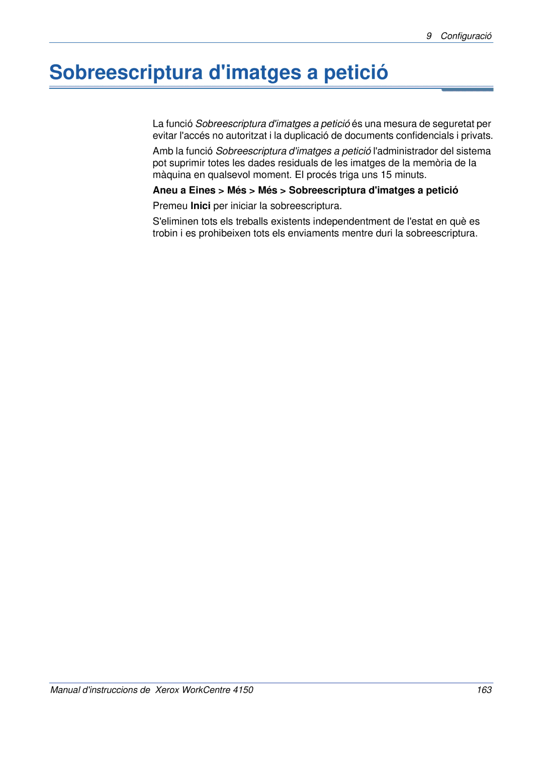 Xerox 5.0 24.03.06 manual Aneu a Eines Més Més Sobreescriptura dimatges a petició 