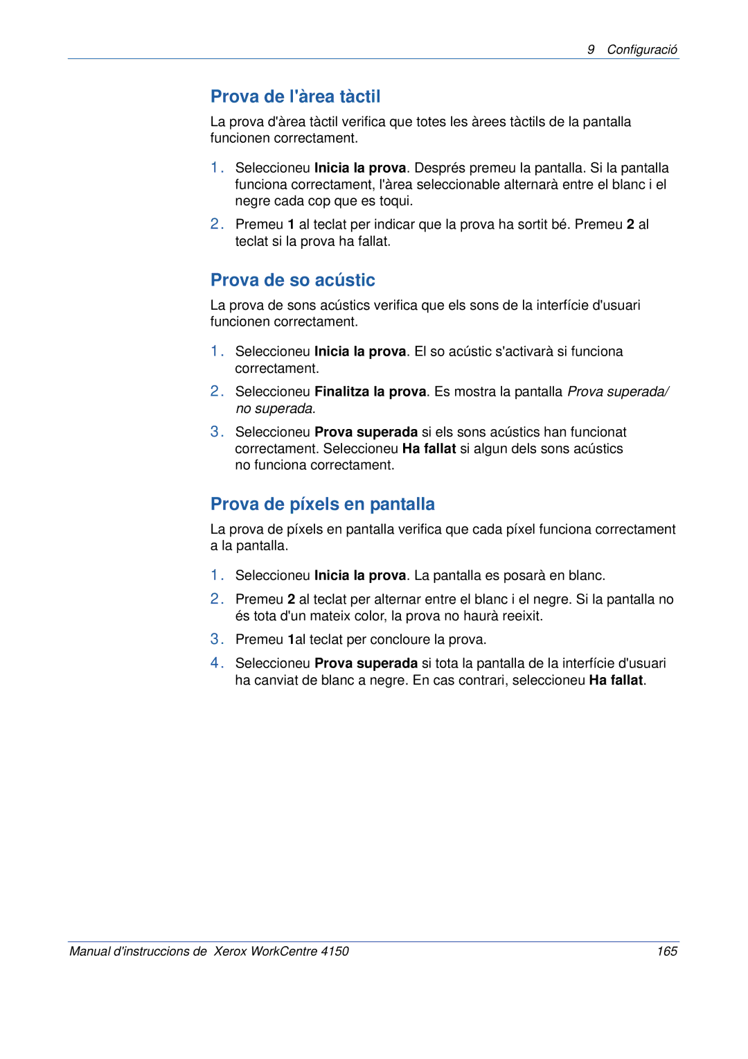 Xerox 5.0 24.03.06 manual Prova de làrea tàctil, Prova de so acústic, Prova de píxels en pantalla 