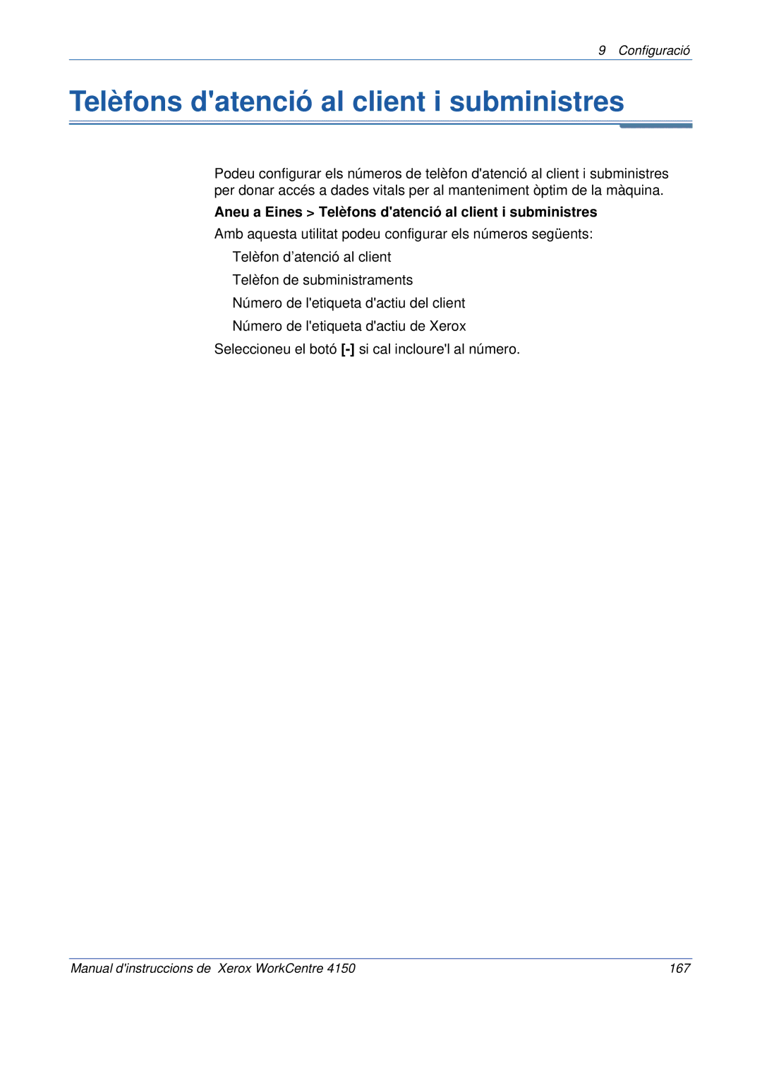 Xerox 5.0 24.03.06 manual Aneu a Eines Telèfons datenció al client i subministres 