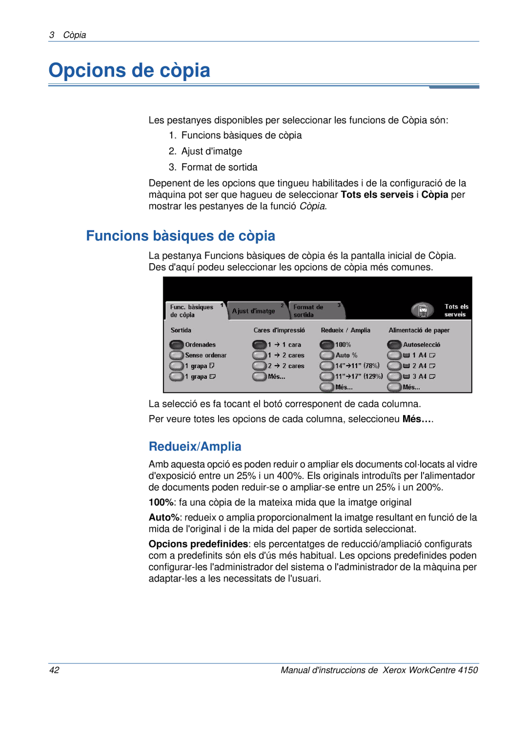 Xerox 5.0 24.03.06 manual Opcions de còpia, Funcions bàsiques de còpia, Redueix/Amplia 