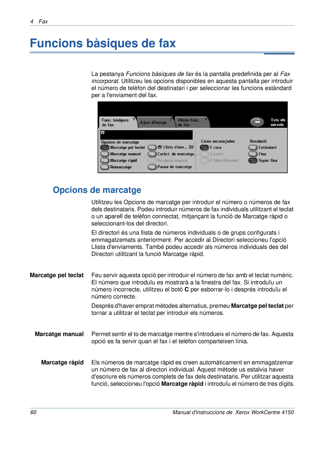 Xerox 5.0 24.03.06 manual Funcions bàsiques de fax, Opcions de marcatge 