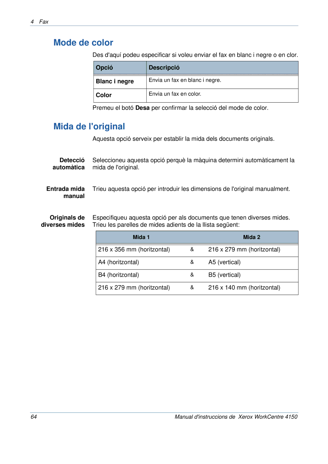 Xerox 5.0 24.03.06 manual Mode de color, Mida de loriginal, Opció Descripció Blanc i negre, Color 
