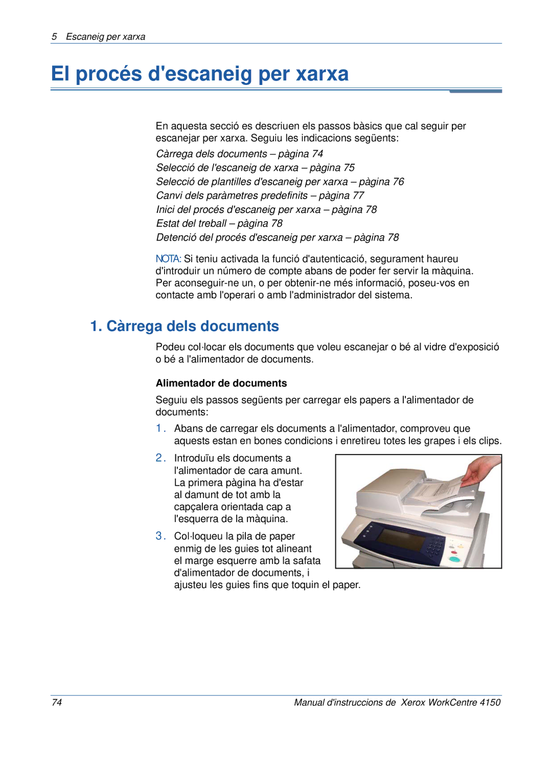 Xerox 5.0 24.03.06 manual El procés descaneig per xarxa, Càrrega dels documents 