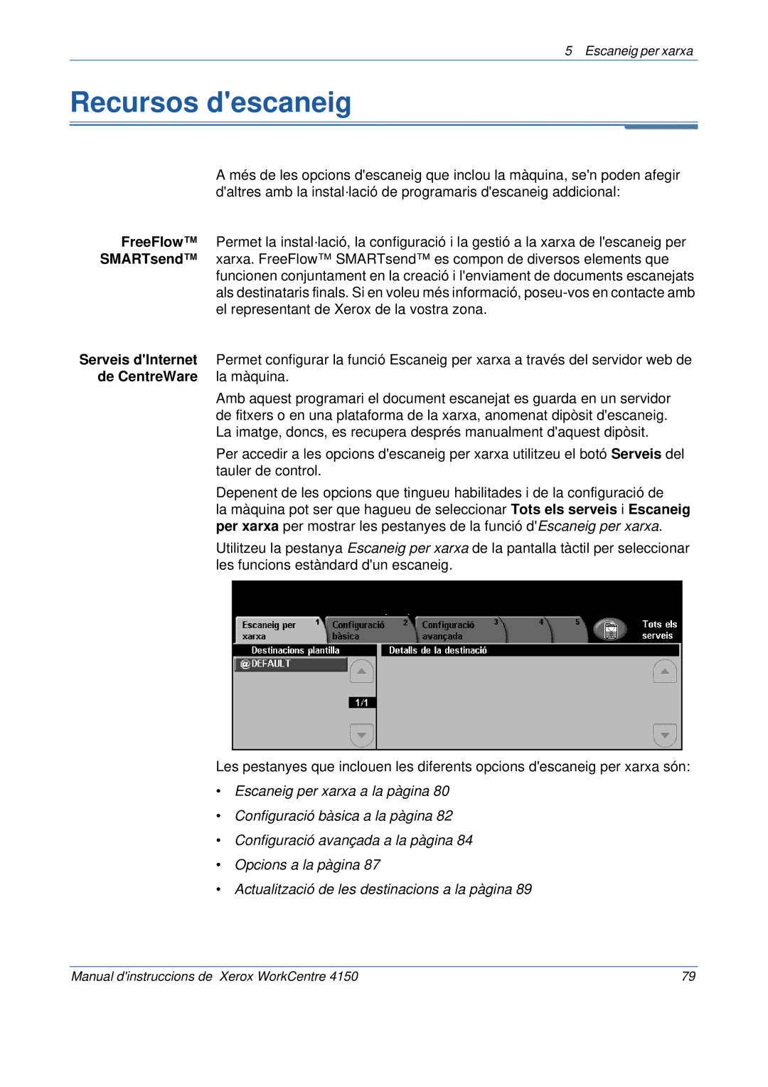 Xerox 5.0 24.03.06 manual Recursos descaneig, FreeFlow, SMARTsend, De CentreWare 