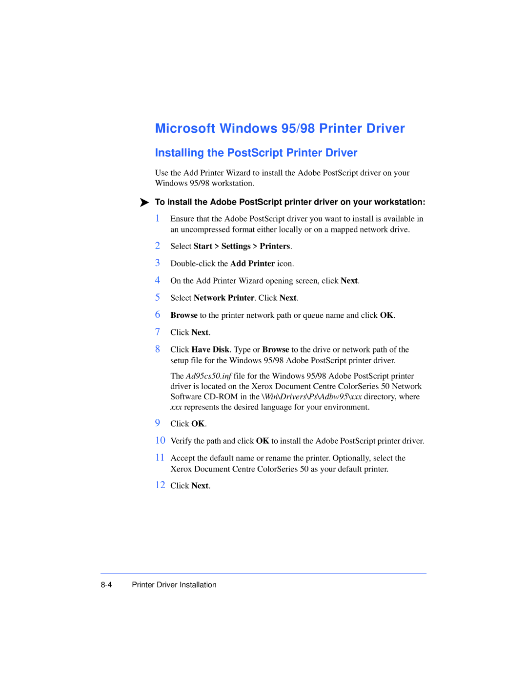 Xerox 50 LP/ST Microsoft Windows 95/98 Printer Driver, Select Start Settings Printers, Select Network Printer. Click Next 