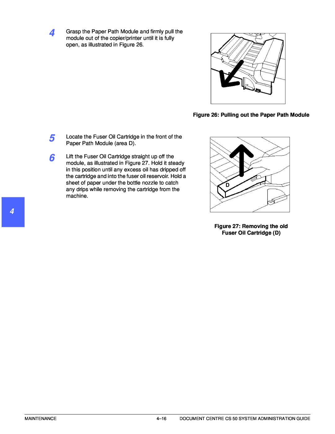 Xerox 50 manual 4 5 6 7, Pulling out the Paper Path Module, D : Removing the old, Fuser Oil Cartridge D 