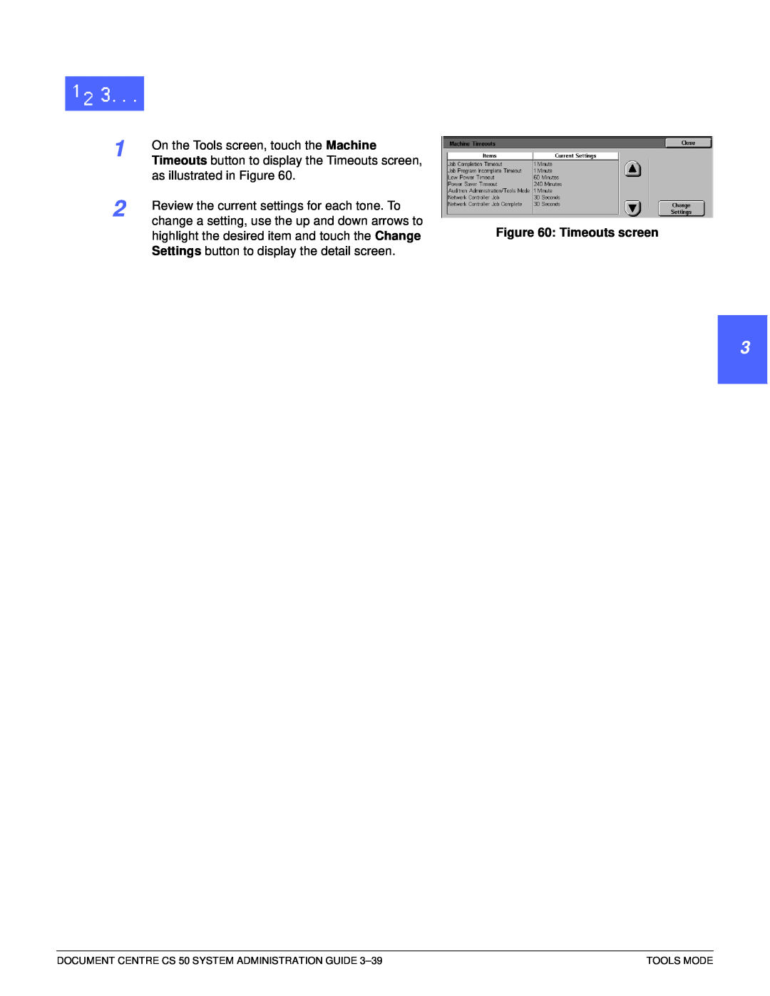 Xerox 50 1 2 3 4 5 6 7, On the Tools screen, touch the Machine, Timeouts button to display the Timeouts screen, Tools Mode 