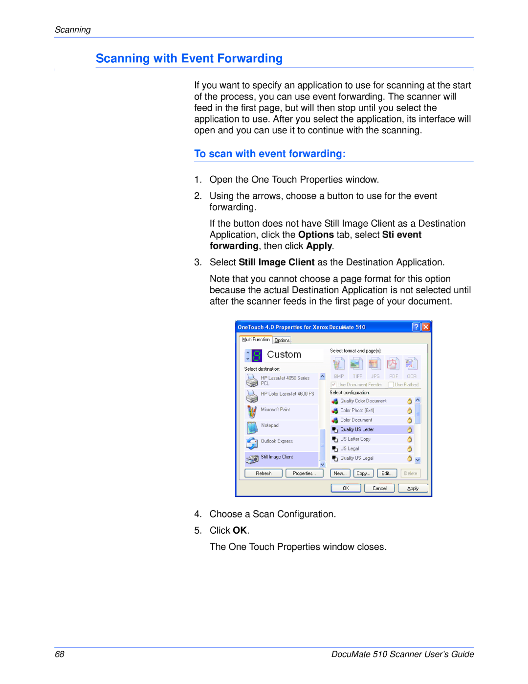 Xerox 510 manual Scanning with Event Forwarding, To scan with event forwarding 