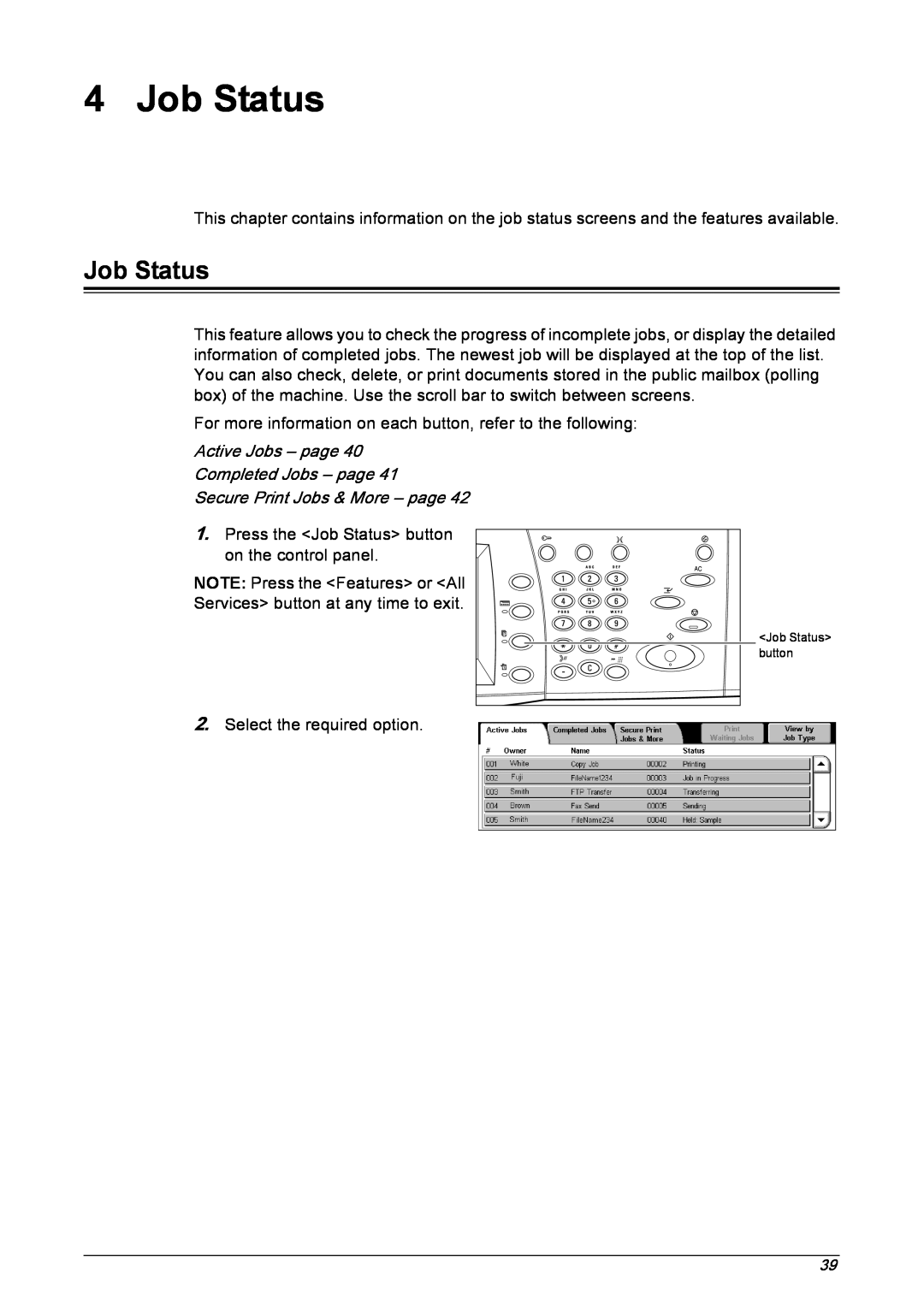 Xerox 5222 manual Job Status, Active Jobs – page Completed Jobs – page, Secure Print Jobs & More – page 