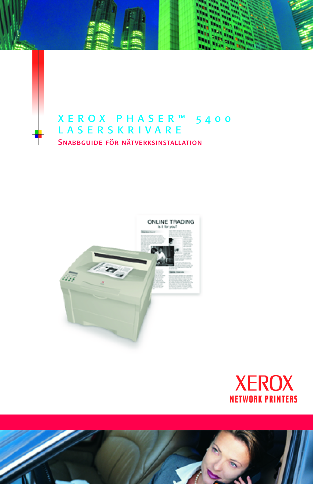 Xerox 5400 manual X E R O X P H A S E R 5 4 0, L A S E R S K R I V A R E, Snabbguide för nätverksinstallation 
