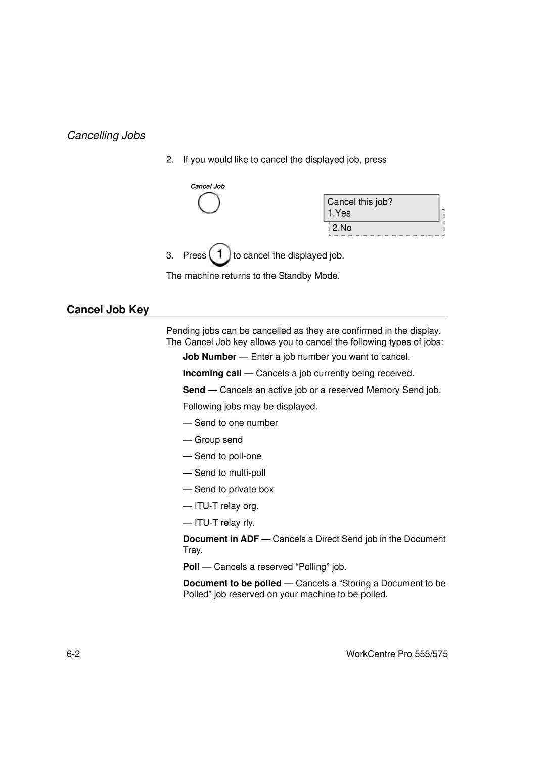 Xerox 555, 575 manual Cancel Job Key, Cancel this job? Yes 