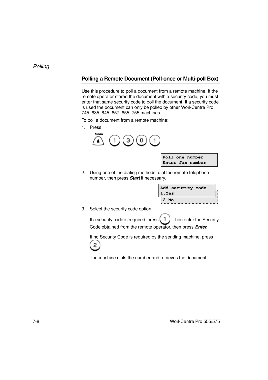 Xerox 555 Polling a Remote Document Poll-once or Multi-poll Box, Poll one number Enter fax number, Add security code Yes 