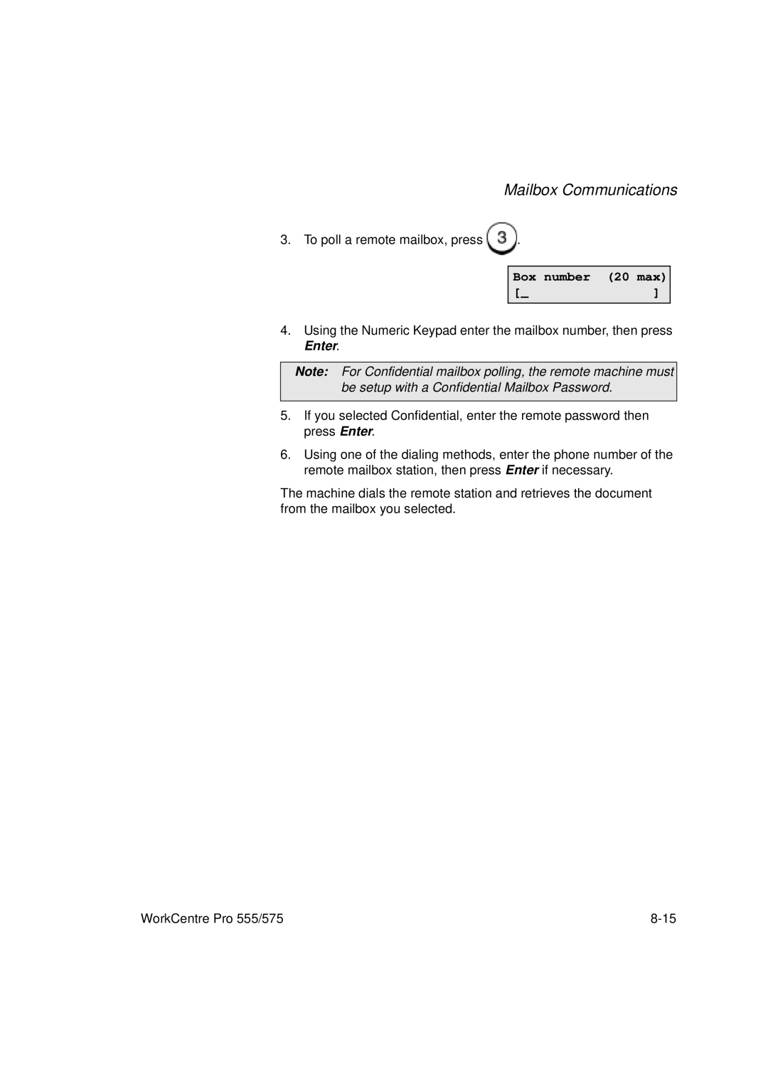 Xerox 575, 555 manual To poll a remote mailbox, press 