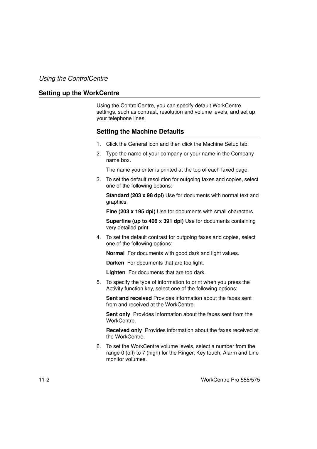 Xerox 555, 575 manual Setting up the WorkCentre, Setting the Machine Defaults 