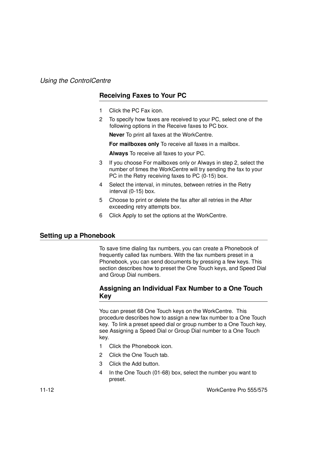 Xerox 555, 575 Receiving Faxes to Your PC, Setting up a Phonebook, Assigning an Individual Fax Number to a One Touch Key 