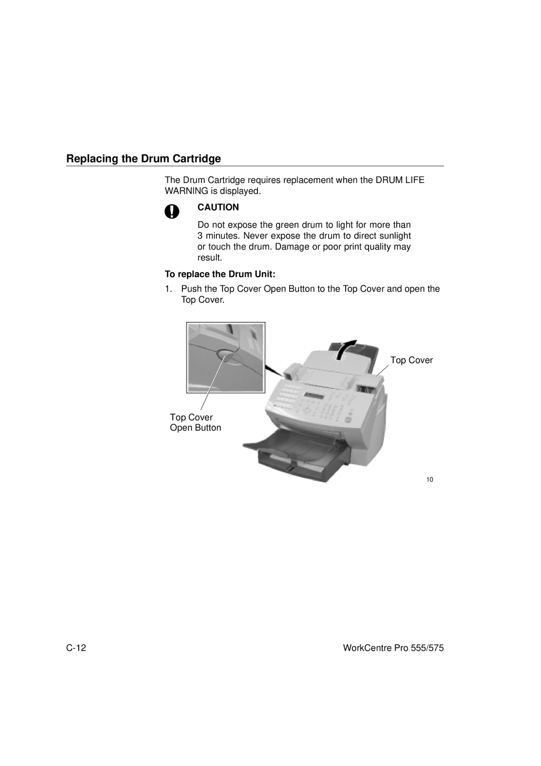 Xerox 555, 575 manual Replacing the Drum Cartridge, To replace the Drum Unit 