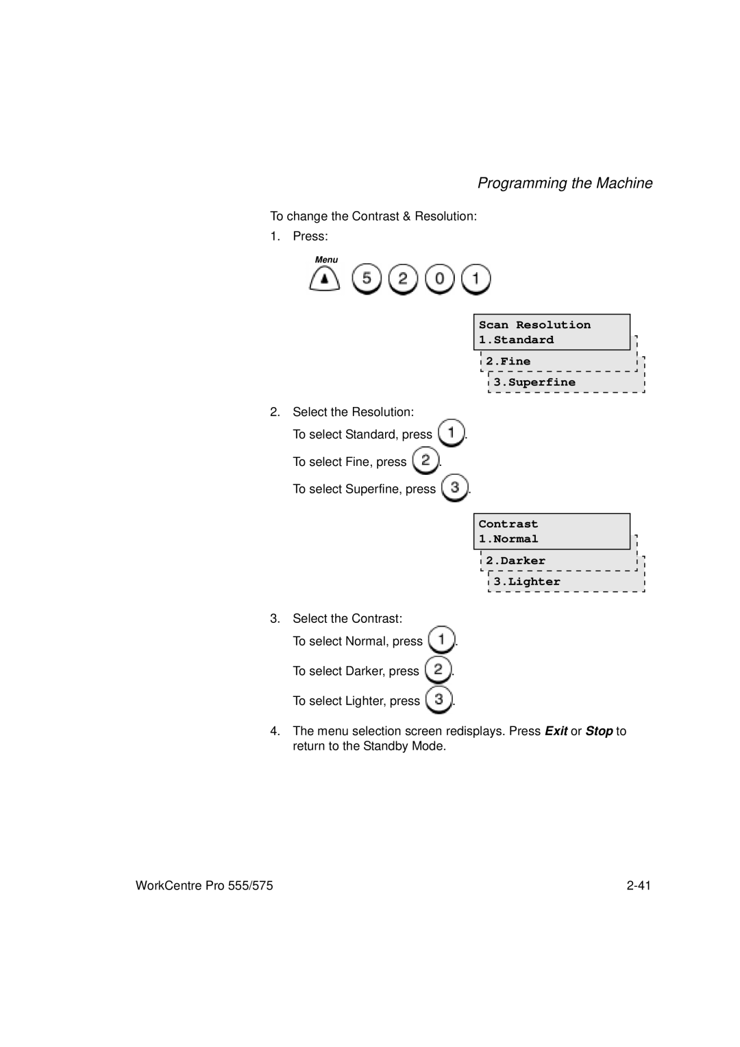 Xerox 575, 555 manual Scan Resolution 1.Standard Fine Superfine, Contrast 1.Normal Darker Lighter 