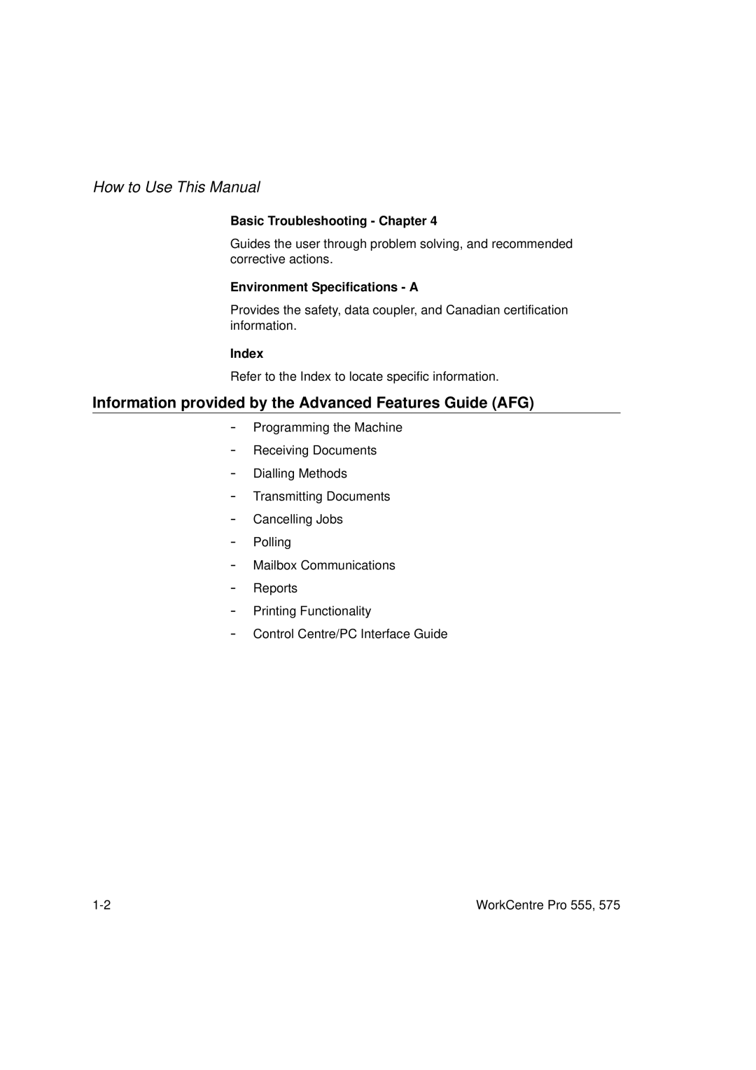 Xerox 555 manual Information provided by the Advanced Features Guide AFG, Basic Troubleshooting Chapter, Index 