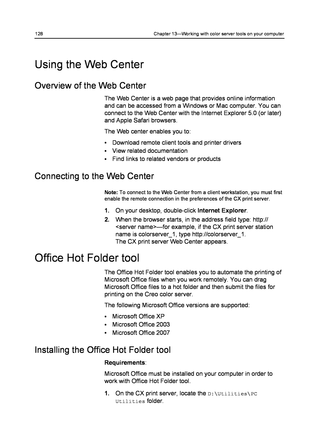 Xerox 560, 550 manual Using the Web Center, Office Hot Folder tool, Overview of the Web Center, Connecting to the Web Center 