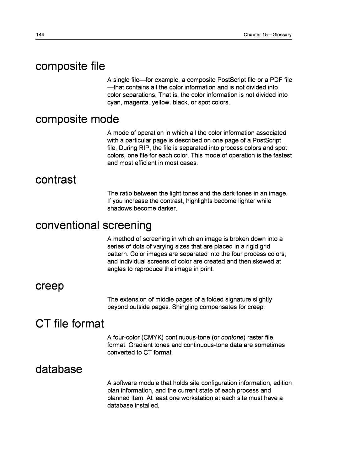 Xerox 560, 550 manual composite file, composite mode, contrast, conventional screening, creep, CT file format, database 