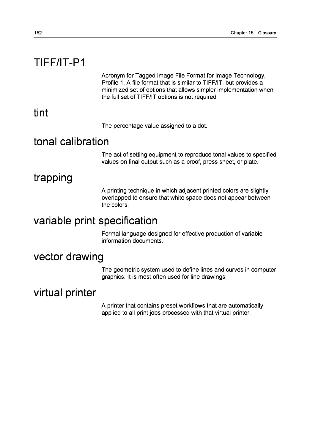 Xerox 560 TIFF/IT-P1, tint, tonal calibration, trapping, variable print specification, vector drawing, virtual printer 