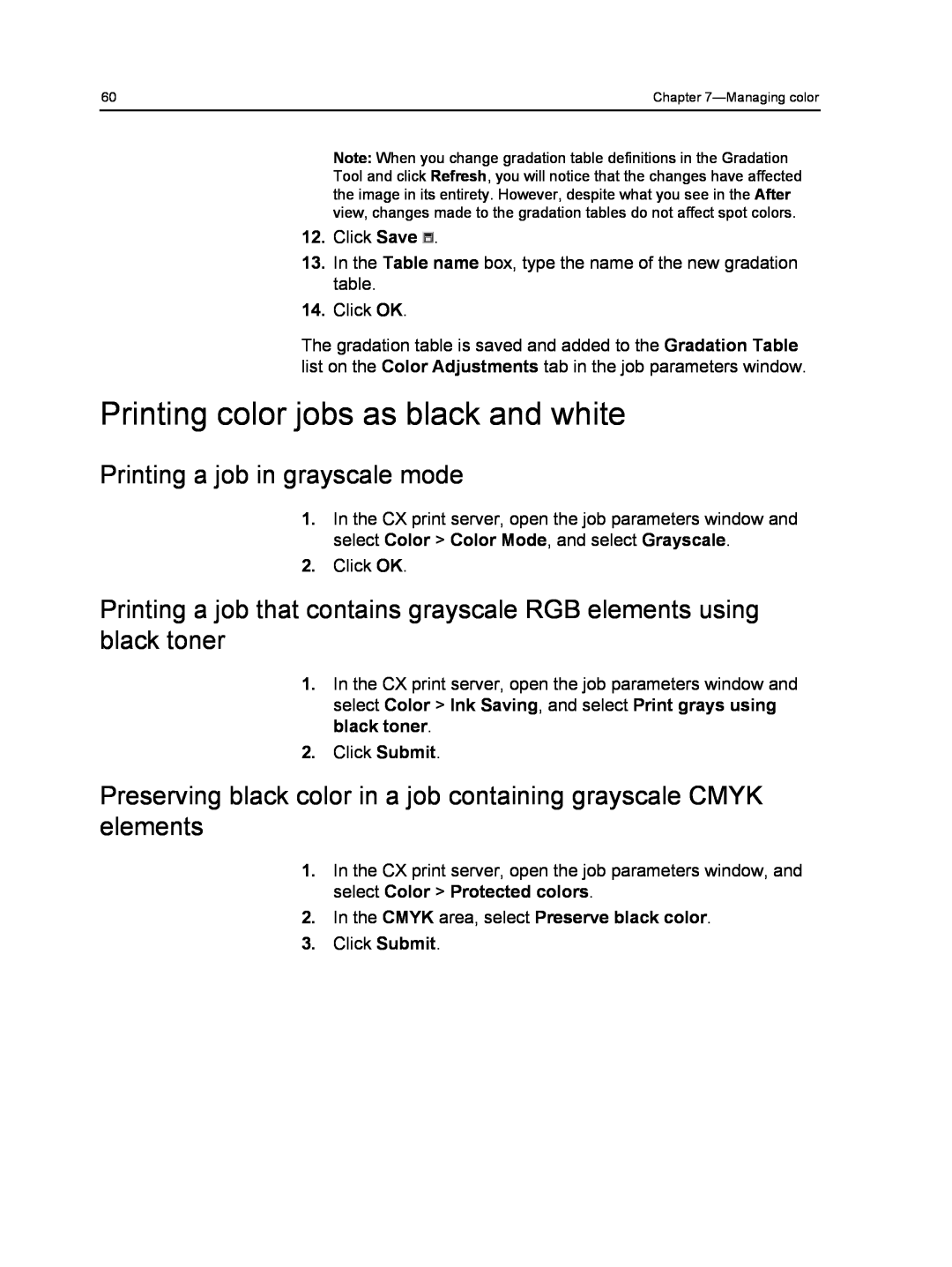 Xerox 560, 550 manual Printing color jobs as black and white 