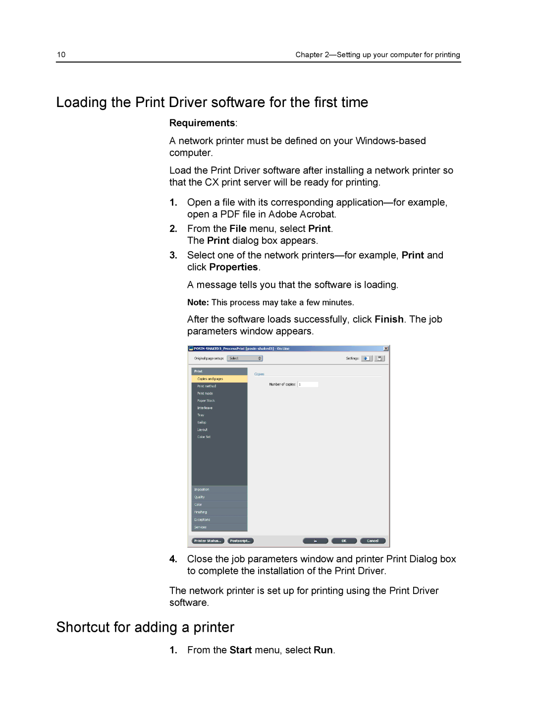 Xerox 560, 550 manual Loading the Print Driver software for the first time, Shortcut for adding a printer, Requirements 