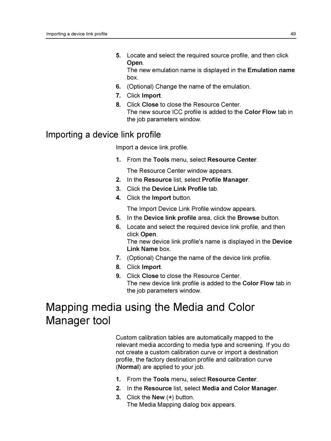 Xerox 550, 560 manual Mapping media using the Media and Color Manager tool, Importing a device link profile 