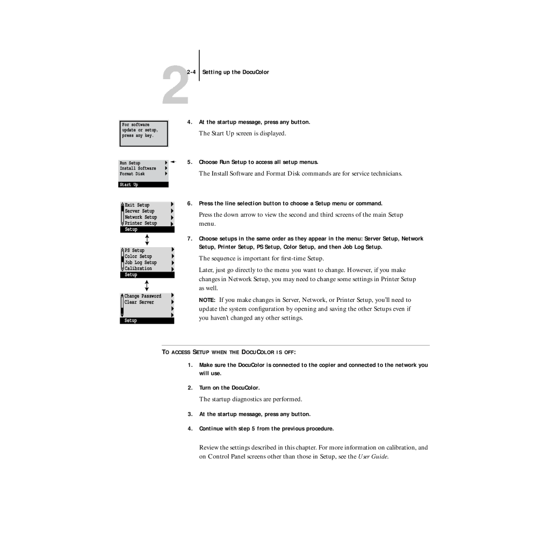 Xerox 5750 manual At the startup message, press any button, Choose Run Setup to access all setup menus 