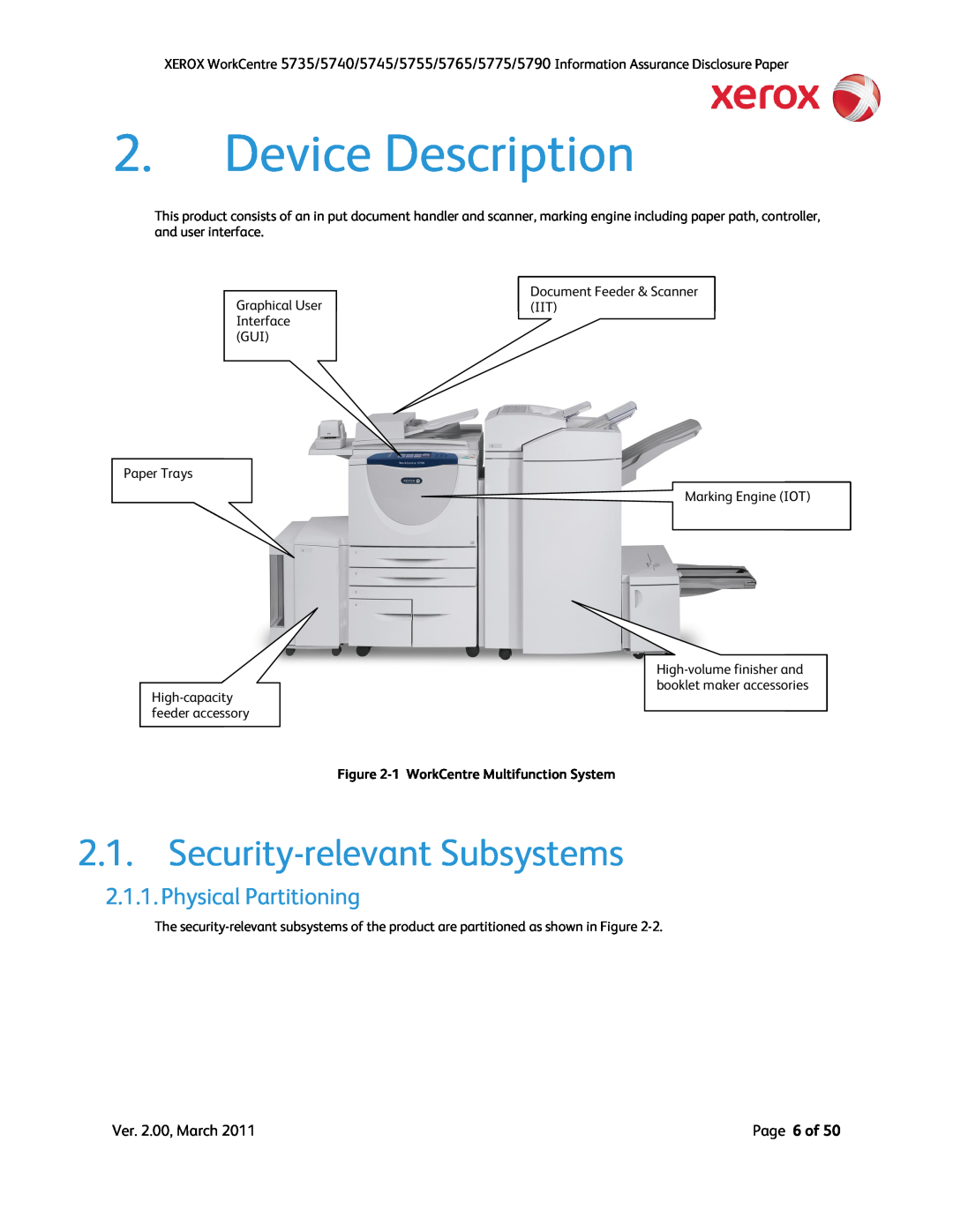 Xerox 5790, 5775 Device Description, Security-relevantSubsystems, Physical Partitioning, 1WorkCentre Multifunction System 