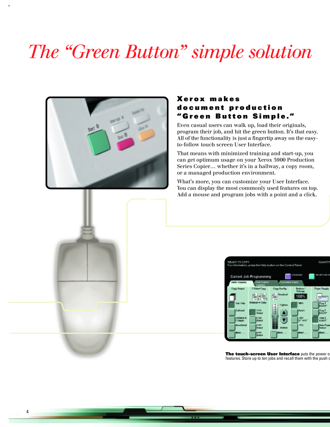 Xerox 5900 manual The “Green Button” simple solution, X e r o x m a k e s, d o c u m e n t p r o d u c t i o n 
