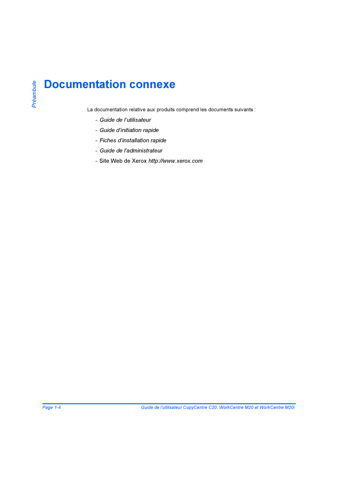 Xerox 604E07780 manual Documentation connexe 