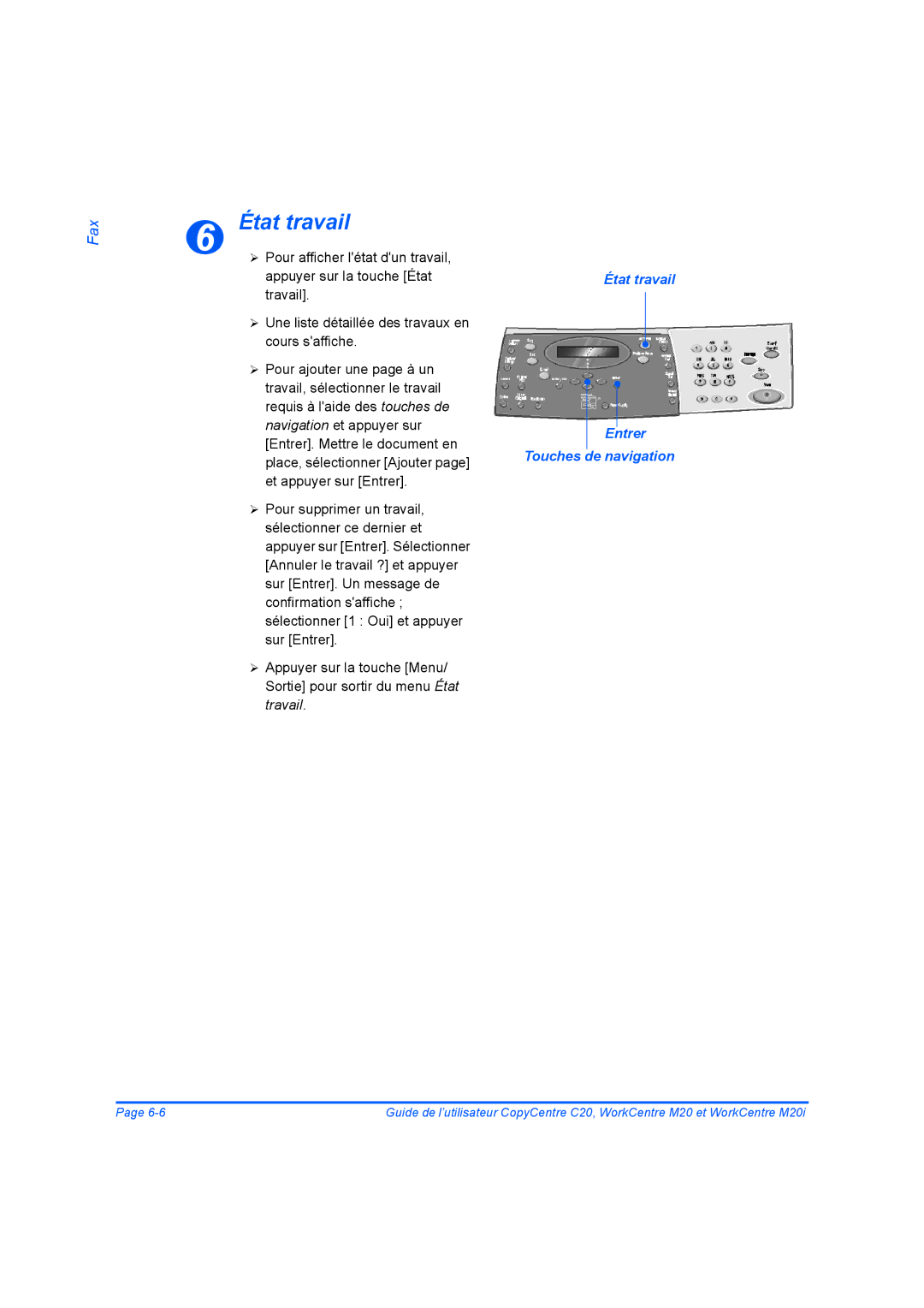 Xerox 604E07780 manual État travail Entrer Touches de navigation 