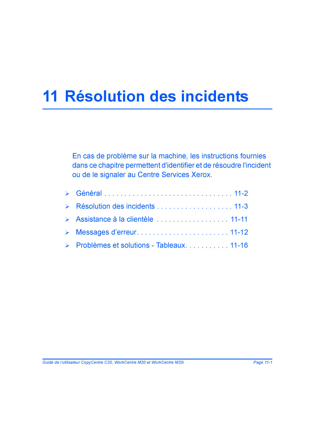 Xerox 604E07780 manual 11 Résolution des incidents 