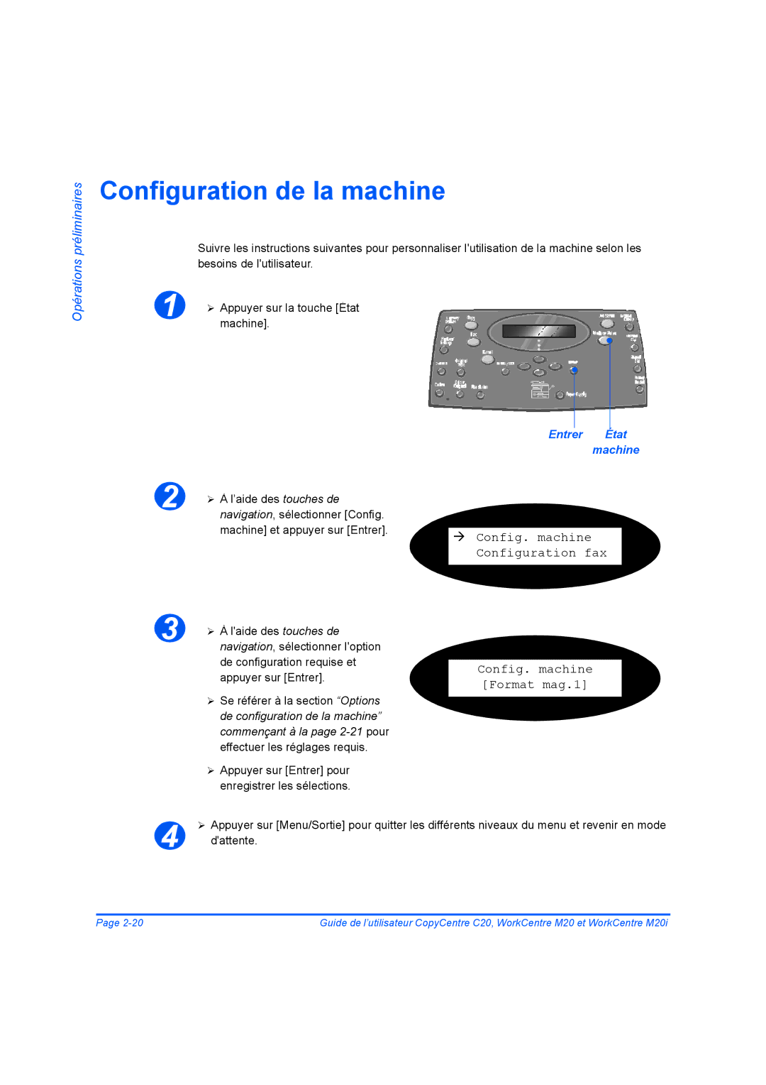 Xerox 604E07780 manual Configuration de la machine, Entrer État machine 