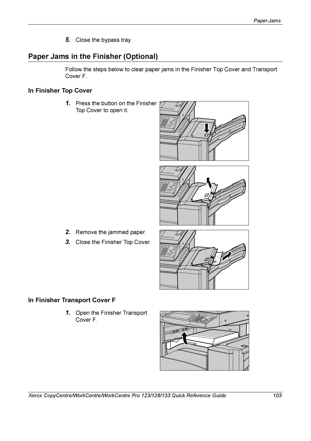 Xerox 604P18037 manual Paper Jams in the Finisher Optional, In Finisher Top Cover, In Finisher Transport Cover F 