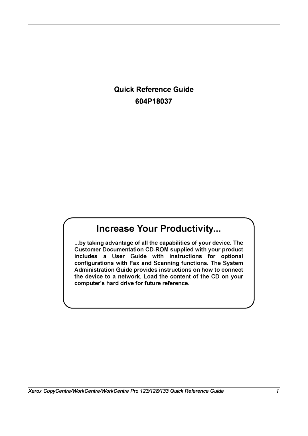Xerox manual Quick Reference Guide 604P18037, Increase Your Productivity 