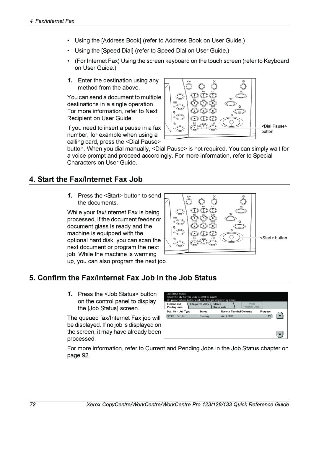 Xerox 604P18037 manual Start the Fax/Internet Fax Job, Confirm the Fax/Internet Fax Job in the Job Status 