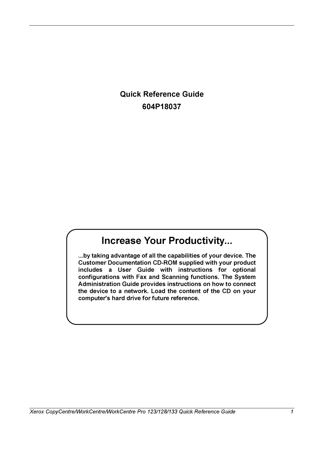 Xerox manual Increase Your Productivity, Quick Reference Guide 604P18037 