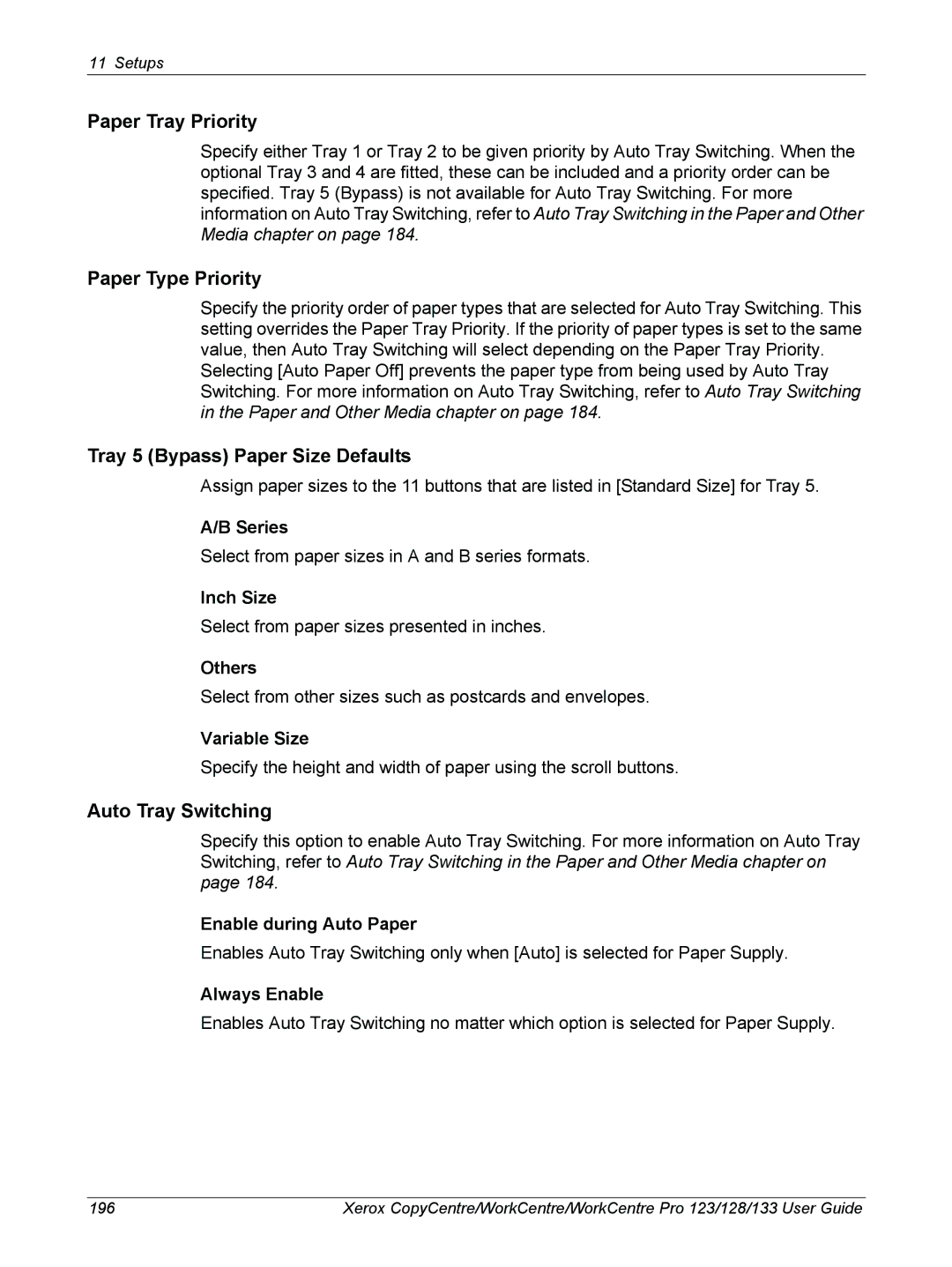 Xerox 604P18057 manual Paper Tray Priority, Paper Type Priority, Tray 5 Bypass Paper Size Defaults, Auto Tray Switching 