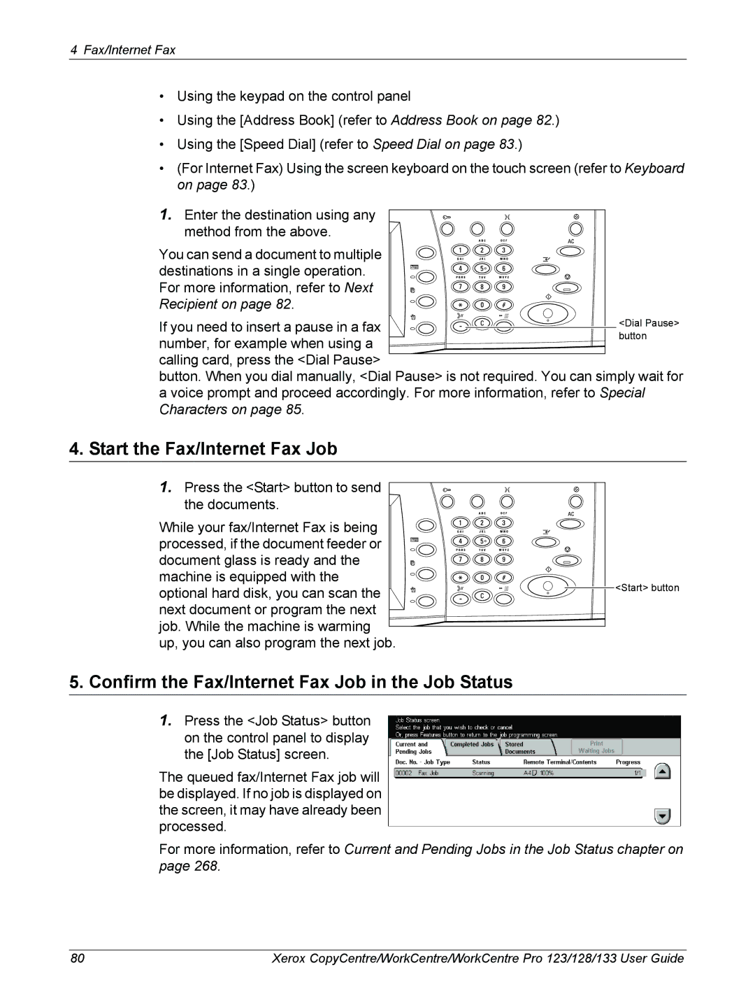 Xerox 604P18057 manual Start the Fax/Internet Fax Job, Confirm the Fax/Internet Fax Job in the Job Status 