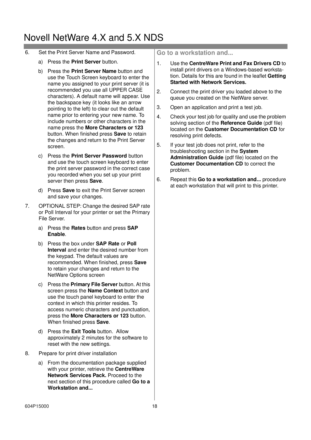 Xerox 604S14200 installation instructions Go to a workstation, Workstation 