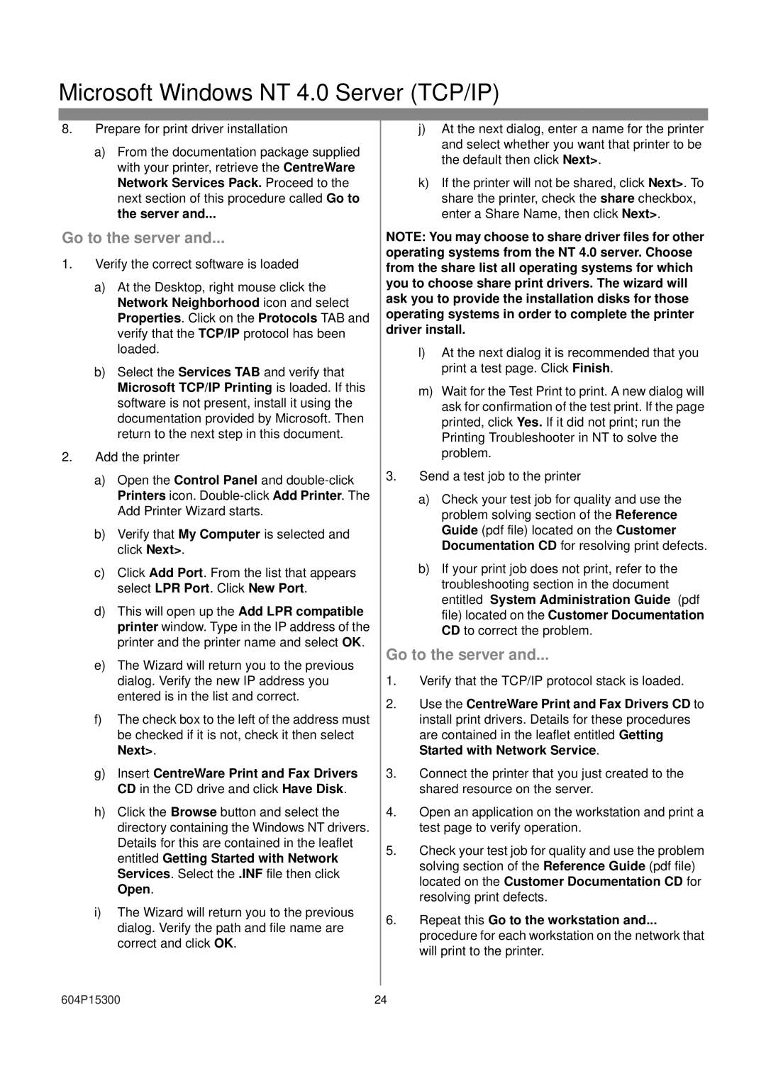 Xerox 604S14200 installation instructions Go to the server, Repeat this Go to the workstation 