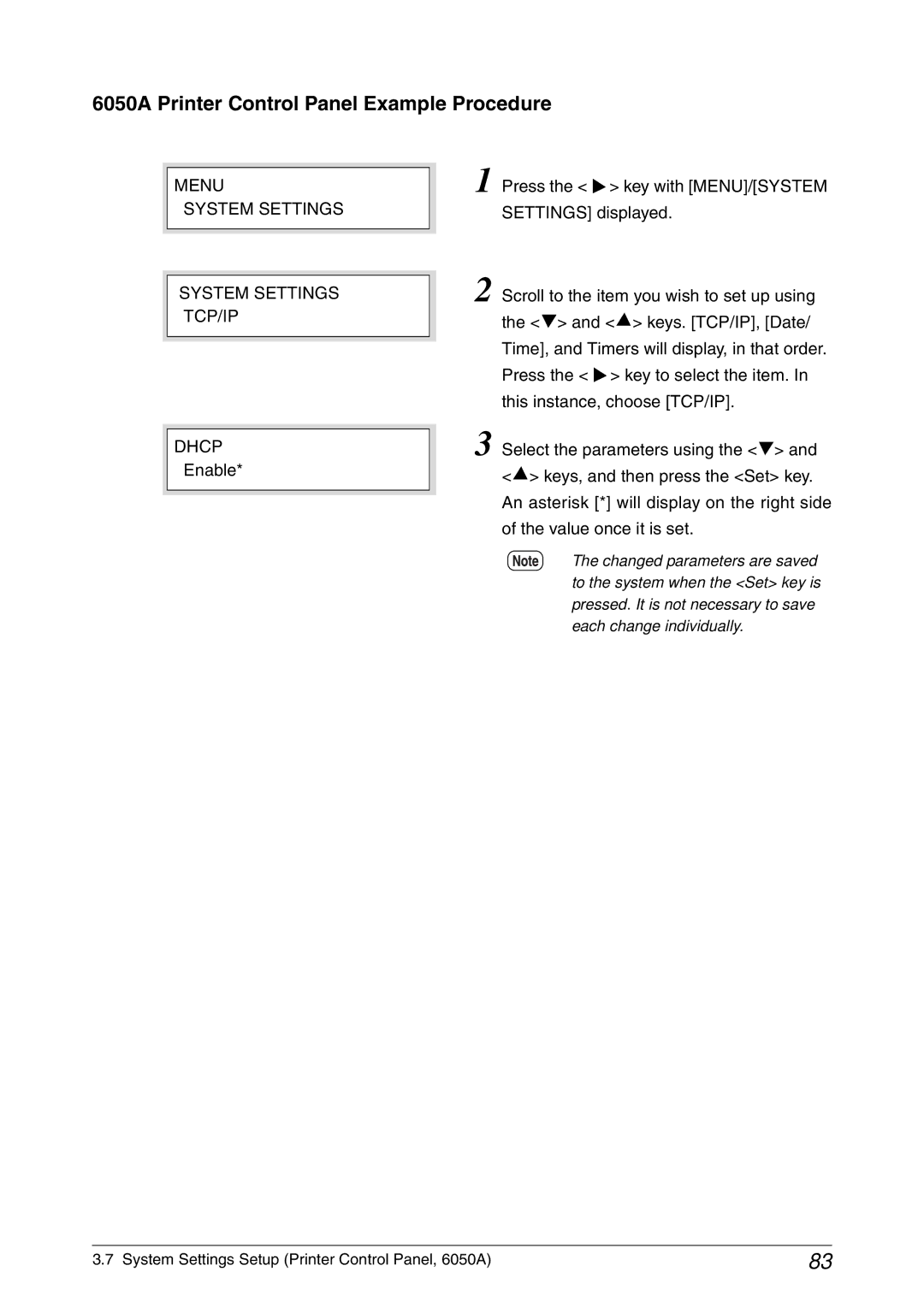 Xerox 6030 manual 6050A Printer Control Panel Example Procedure, Menu System Settings System Settings TCP/IP Dhcp 