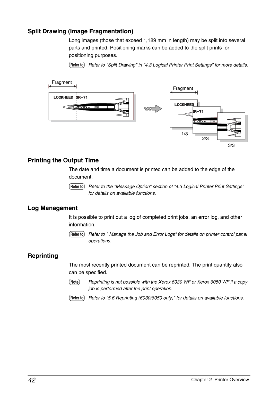 Xerox 6050A, 6030 manual Split Drawing Image Fragmentation, Printing the Output Time, Log Management, Reprinting 