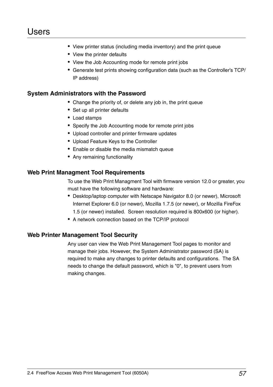 Xerox 6050A, 6030 manual Users, System Administrators with the Password, Web Print Managment Tool Requirements 