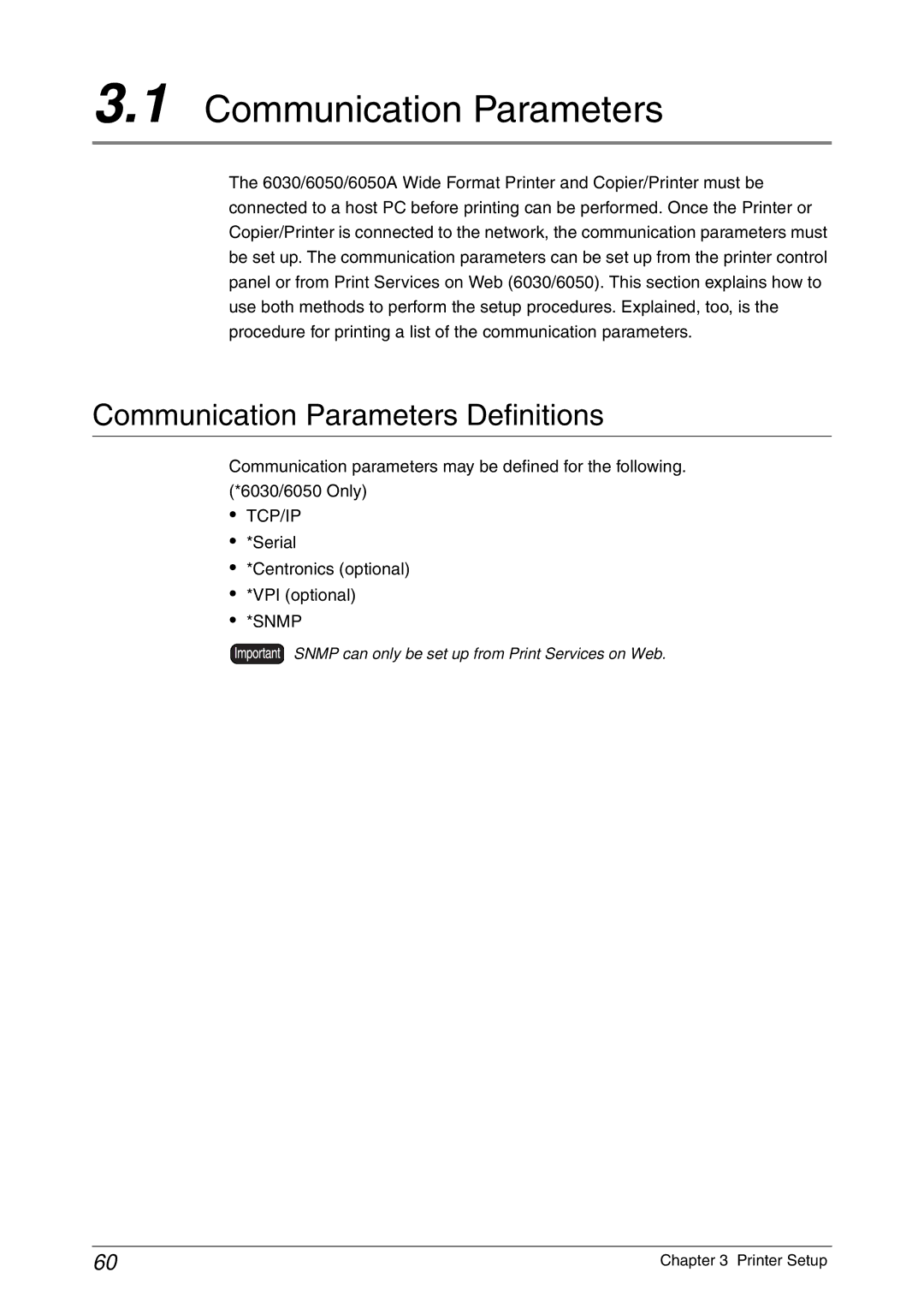 Xerox 6050A, 6030 manual Communication Parameters Definitions, Serial Centronics optional VPI optional, Snmp 